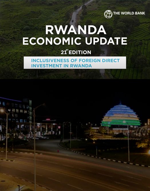 The 21st edition of the rwanda economic update